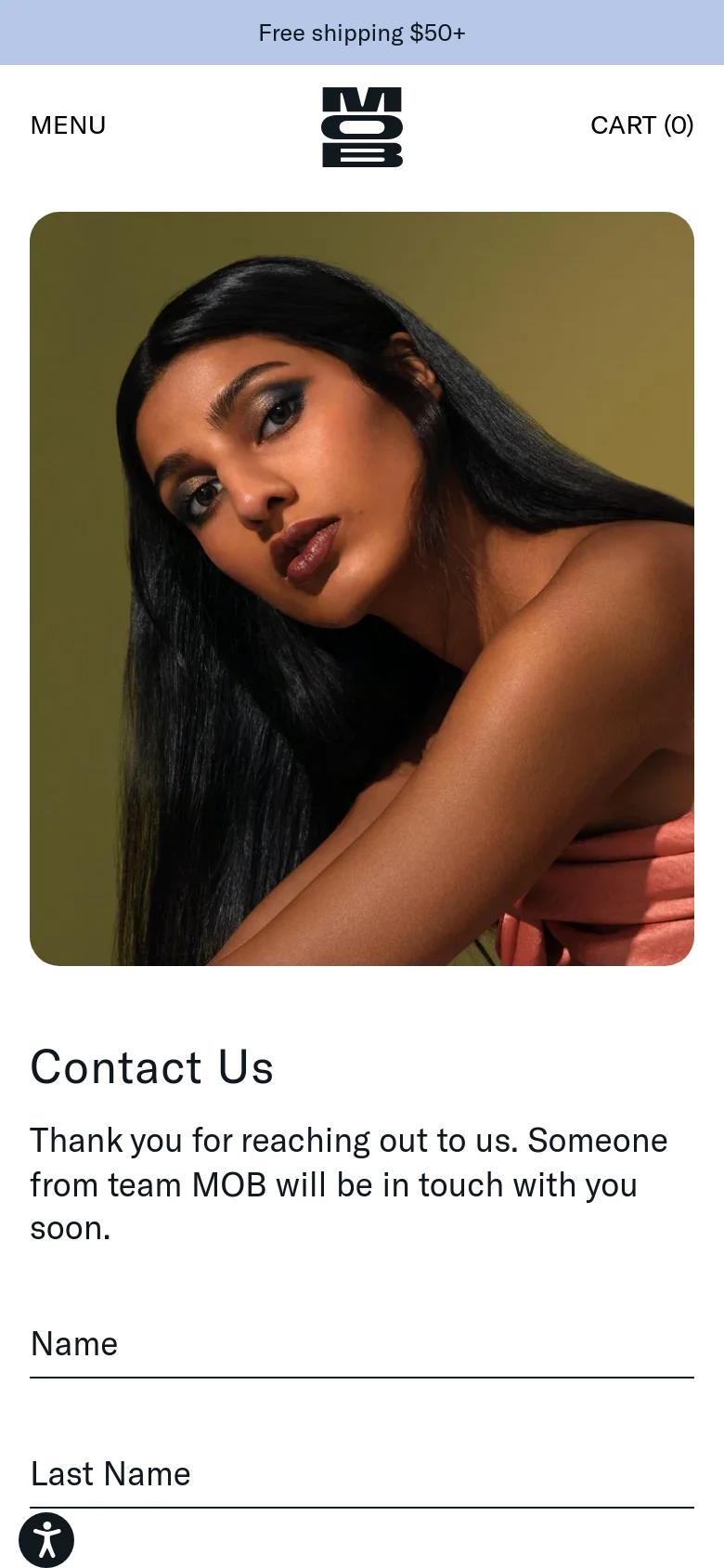 The mobile version stacks the content vertically, starting with a large hero image of the woman, followed by the 'Contact Us' headline and introductory text. The contact form fields and 'SEND' button follow below, while the header is simplified to a 'MENU' button, the MOB logo, and 'CART (0)'.