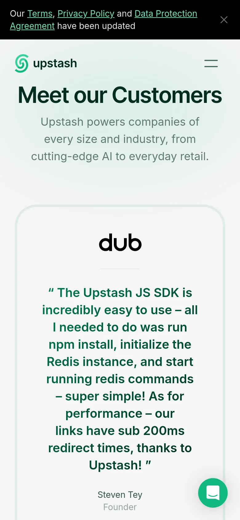 The mobile version uses a vertical layout with a white background and a simplified navigation menu represented by a hamburger icon. The 'Meet our Customers' headline and subheadline are centered at the top, followed by a single-column stack of large, rounded white testimonial cards that span the width of the screen. A green chat icon is visible in the bottom right corner.