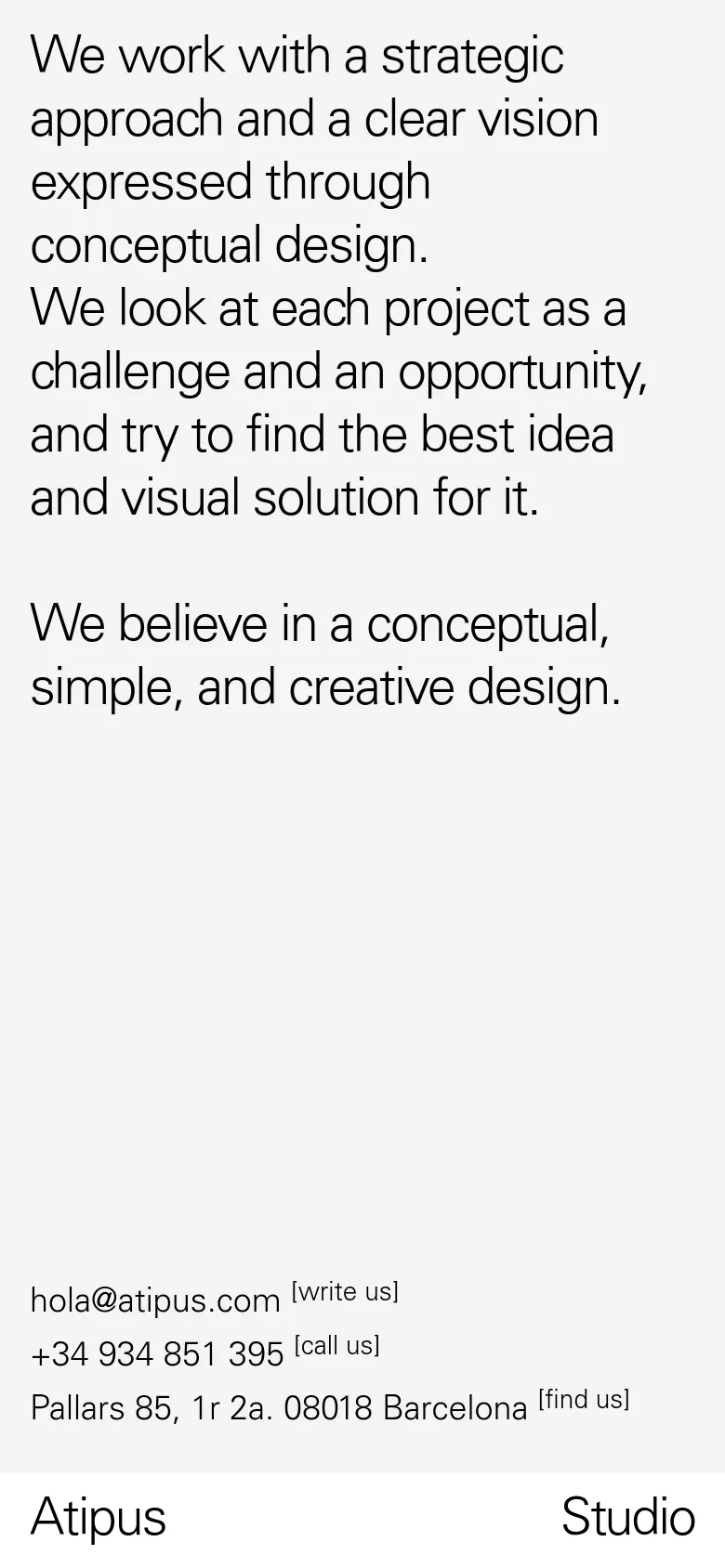 The mobile version maintains the minimalist aesthetic and large typography but uses a single-column vertical layout to accommodate the narrower screen. The contact details and footer elements are stacked vertically for easier scrolling.