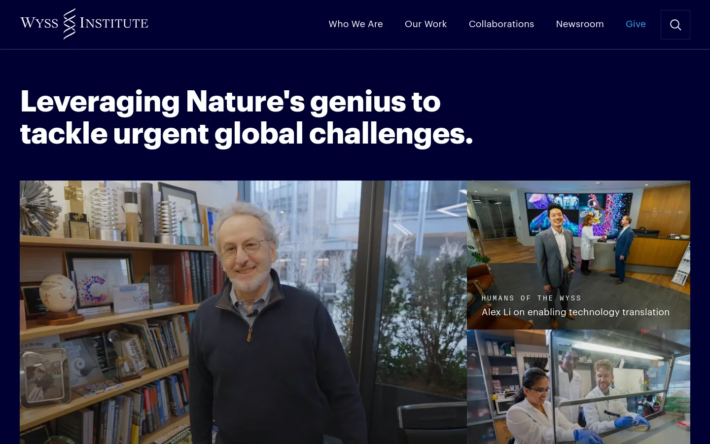 The desktop homepage features a dark navy blue header with the Wyss Institute logo and a navigation menu including Who We Are, Our Work, Collaborations, Newsroom, and Give. A large hero section displays the headline 'Leveraging Nature's genius to tackle urgent global challenges' in bold white text over a large, multi-paneled photographic collage showing researchers and laboratory settings.