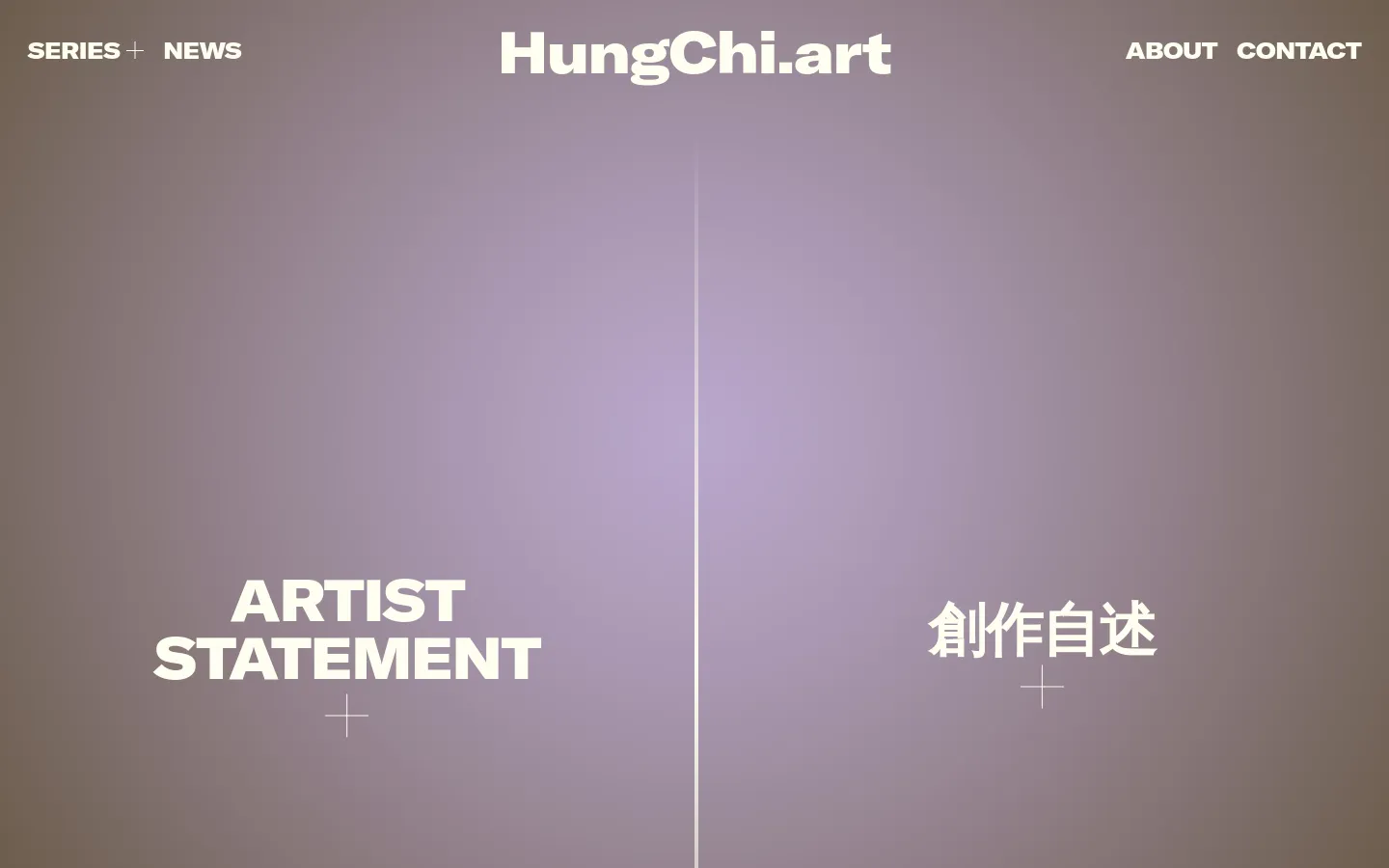 The desktop About page features a minimalist design with a muted lavender and taupe gradient background. A large white header displays 'HungChi.art' in the center, flanked by 'SERIES + NEWS' on the left and 'ABOUT CONTACT' on the right. Below, the screen is split by a thin white vertical line, with 'ARTIST STATEMENT' on the left and its Chinese translation on the right, both in large, bold white typography.