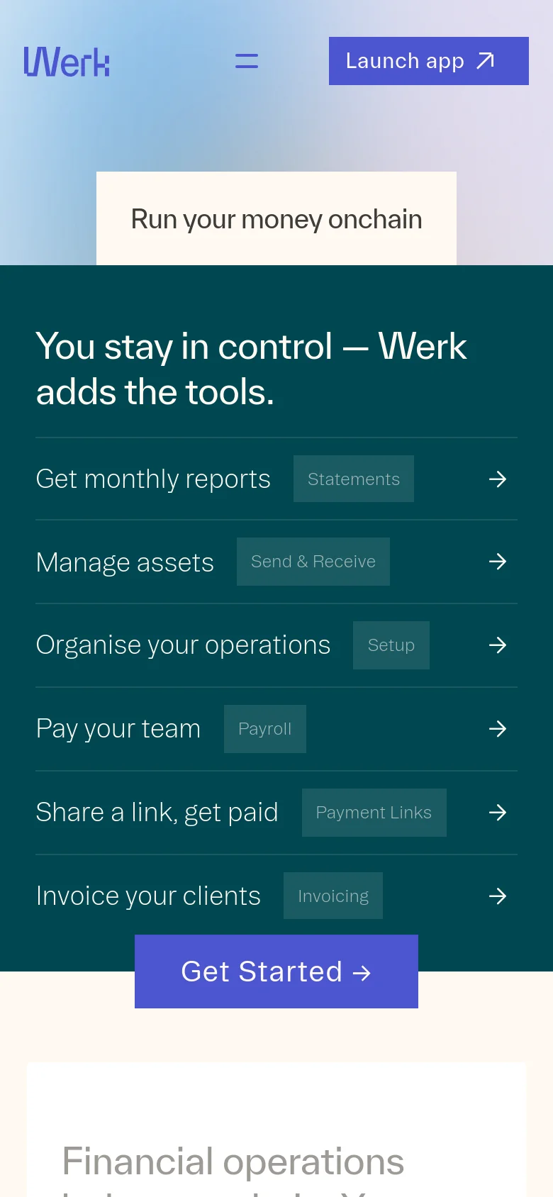 The mobile version uses a vertical layout with a simplified navigation menu and a large 'Launch app' button at the top. The hero section features the headline 'Run your money onchain' centered on a light background, followed by a full-width dark teal list of features and a large, centered 'Get Started' call-to-action button.