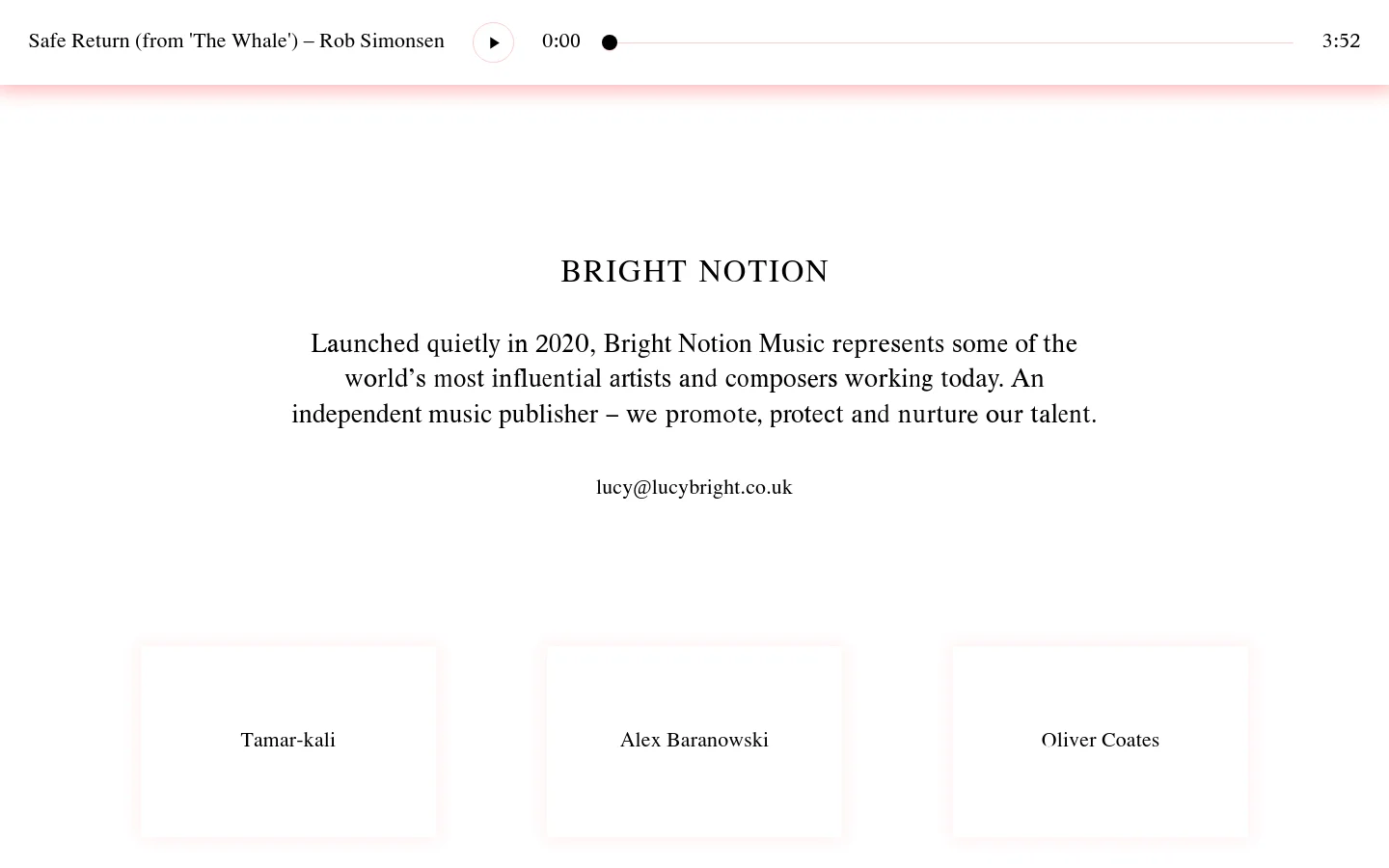 The desktop homepage features a minimalist design with a light pink background and black serif typography. At the top, an audio player displays 'Safe Return (from 'The Whale') – Rob Simonsen', followed by the 'BRIGHT NOTION' headline, a brief mission statement, and an email link. Below this, a grid of large, white rectangular cards displays the names of various composers like Tamar-kali and Alex Baranowski.