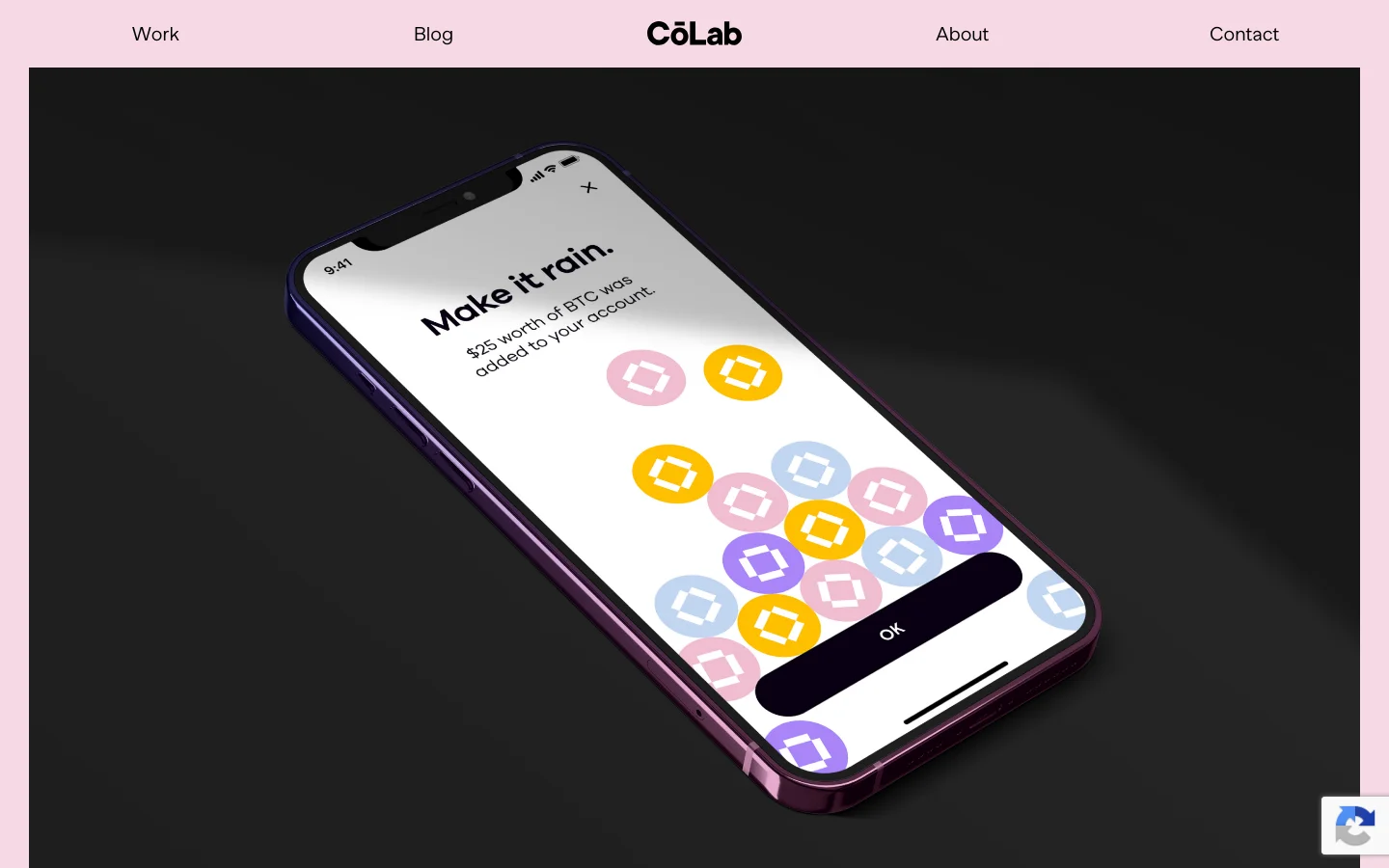 The desktop homepage features a minimalist pink header with navigation links for Work, Blog, About, and Contact surrounding the CōLab logo. The hero section displays a large, tilted smartphone mockup on a dark background showing a 'Make it rain' crypto notification, followed by a list of services and a detailed case study for Okcoin.