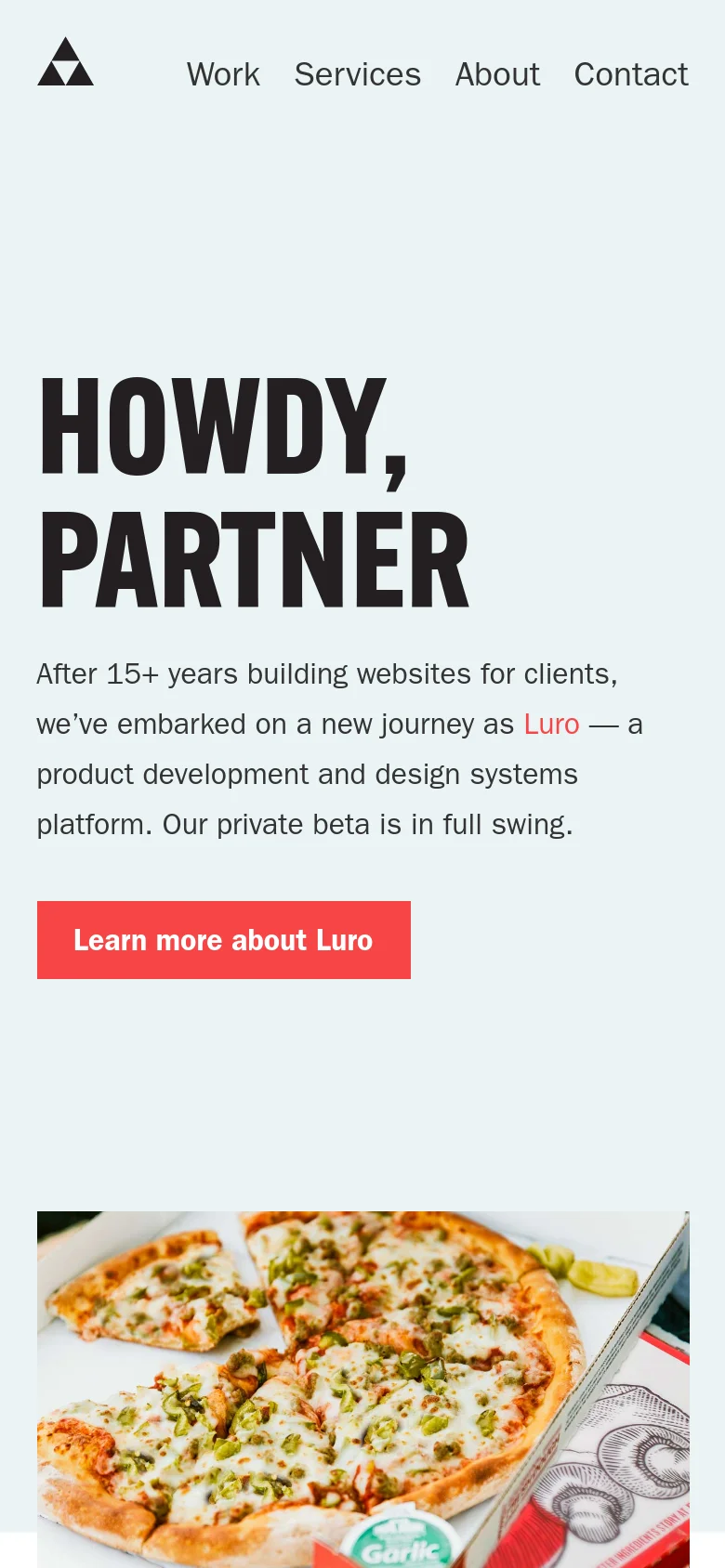 The mobile version maintains the minimalist aesthetic with a light grey background and large, stacked bold black typography for the 'HOWDY, PARTNER' headline. The red 'Learn more about Luro' button is centered below the introductory text, and the navigation menu is repositioned to a horizontal layout below the brand logo.