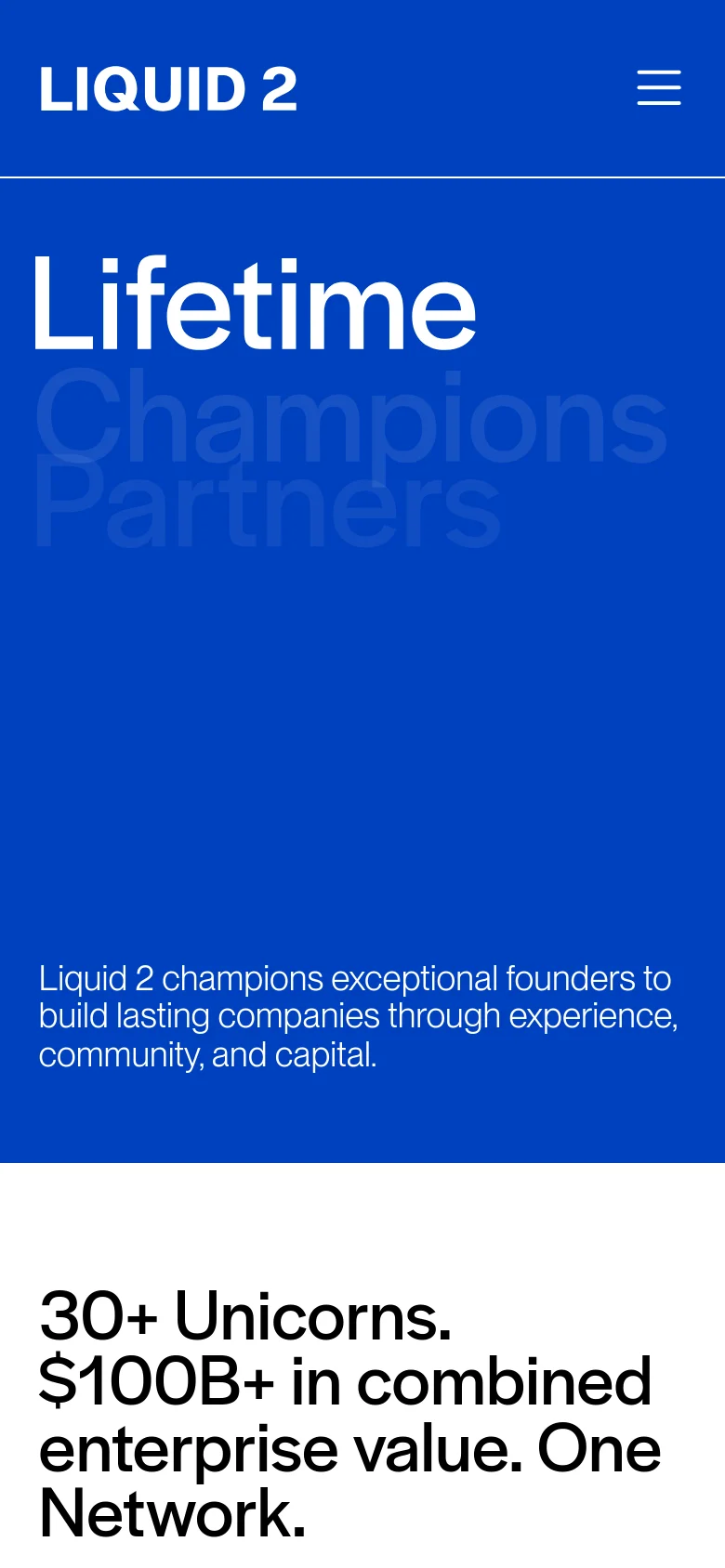 The mobile version uses a vertical layout with a blue header containing the Liquid 2 logo and a hamburger menu icon. The hero section features large white text 'Lifetime Champions Partners' over a blue background, followed by a section with the headline '30+ Unicorns...' on a white background.