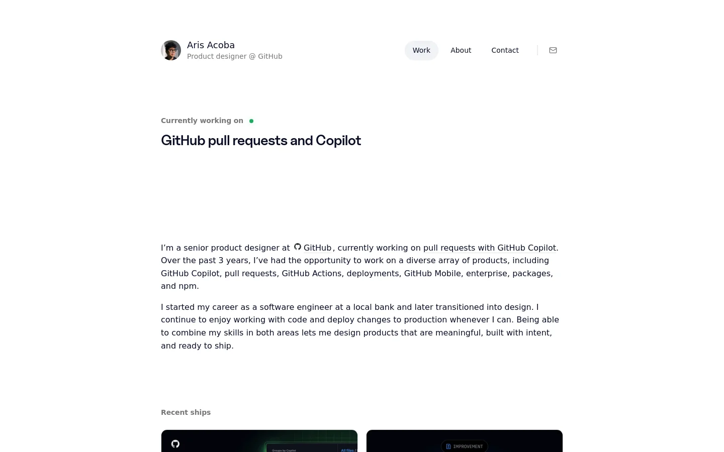 A minimalist personal portfolio website with a white background and dark text. The header features a small profile photo of Aris Acoba, his name, and navigation links for Work, About, and Contact. The hero section displays a headline stating 'GitHub pull requests and Copilot' next to a green status indicator, followed by a professional biography.