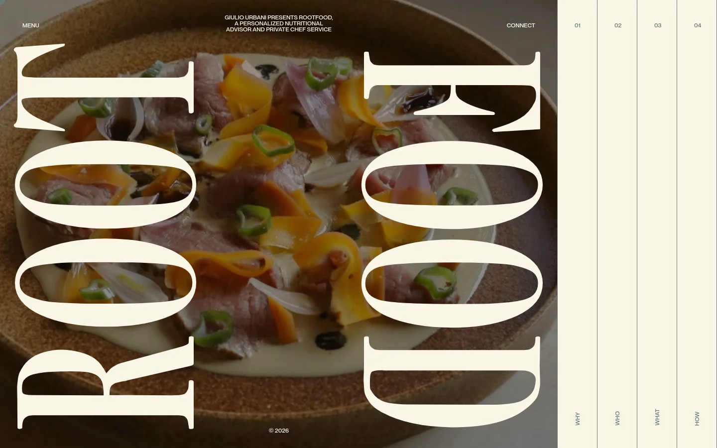 The desktop homepage features a large, high-quality hero image of a gourmet dish overlaid with massive, stylized 'ROOT FOOD' typography. A navigation menu is at the top left, a 'CONNECT' button at the top right, and a vertical sidebar on the right lists chapters: 01 WHY, 02 WHO, 03 WHAT, and 04 HOW. The color palette is warm and organic, using cream text against food photography.