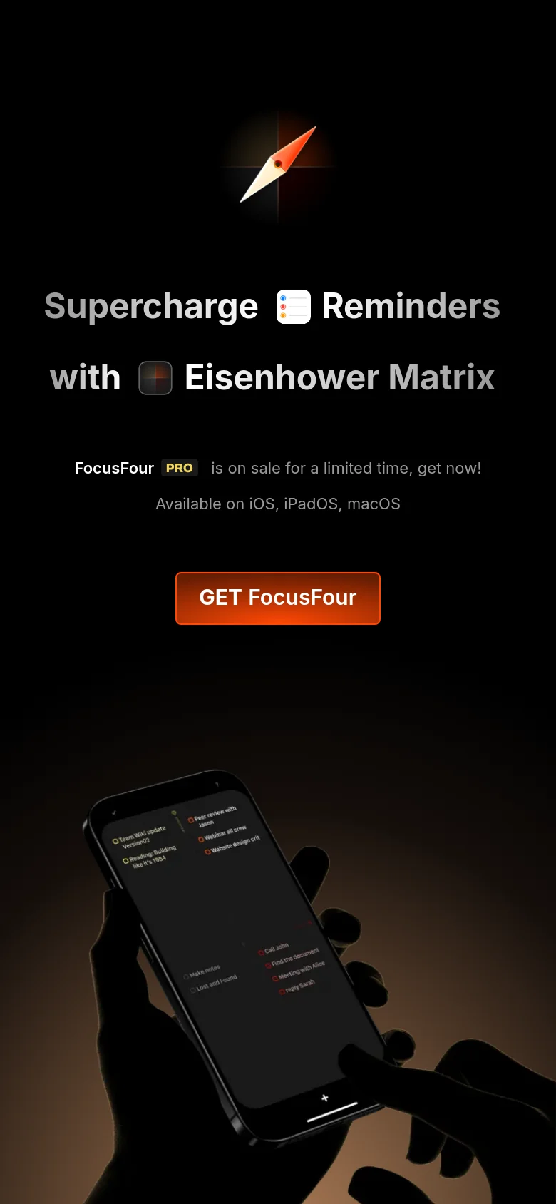 The mobile version maintains the dark aesthetic and centered layout but scales the typography and elements for a vertical screen. The hero headline is stacked, and a large image of a hand holding an iPhone displaying the app interface is positioned below the primary 'GET FocusFour' button.