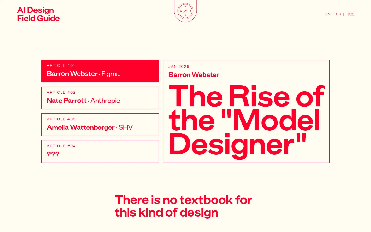 The desktop homepage features a minimalist cream background with red text and a circular logo at the top center. A large feature box on the right displays the headline 'The Rise of the "Model Designer"' by Barron Webster, while a stack of smaller rectangular cards on the left lists articles by Nate Parrott, Amelia Wattenberger, and a placeholder. A large red headline at the bottom reads, 'There is no textbook for this kind of design.'