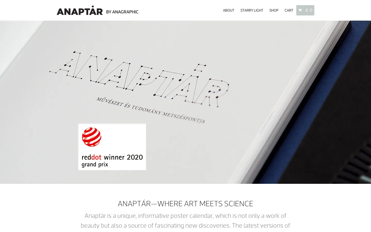 The desktop homepage features a minimalist white and blue design with the 'ANAPTÁR BY ANAGRAPHIC' logo in the top navigation bar alongside links for About, Starry Light, Shop, and Cart. The hero section displays a large, close-up photograph of a printed calendar page with dotted typography and a Red Dot Winner 2020 award badge. Below the image, a large headline reads 'ANAPTÁR—WHERE ART MEETS SCIENCE' followed by introductory text.