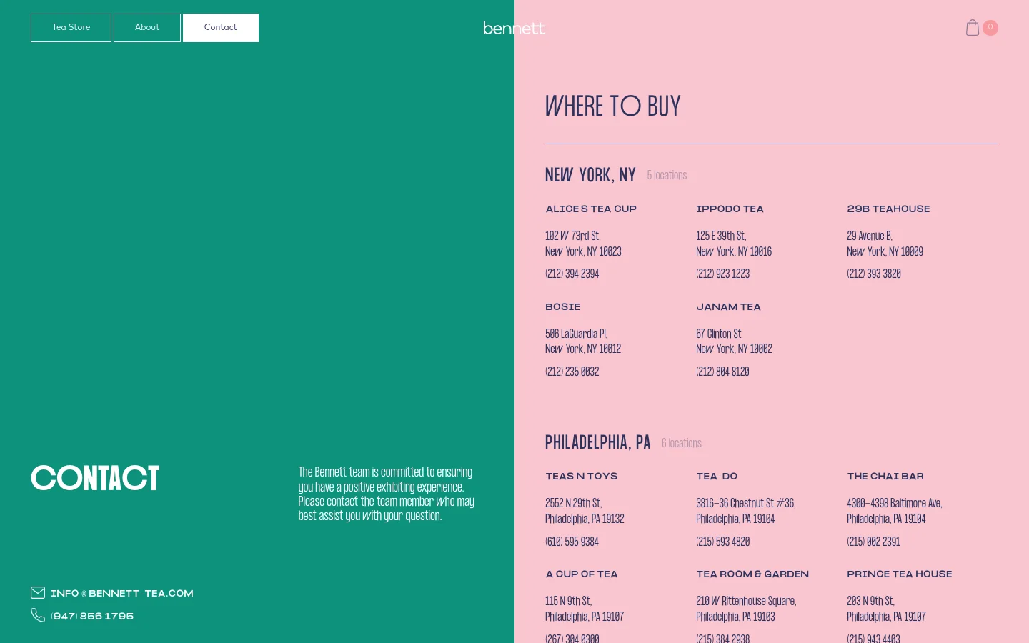 The contact page features a split layout with a teal left section containing the 'CONTACT' headline, a brief mission statement, and contact details (email and phone). The right section has a pink background with 'WHERE TO BUY' and lists retail locations in New York and Philadelphia. A top navigation bar includes links for Tea Store, About, and Contact.