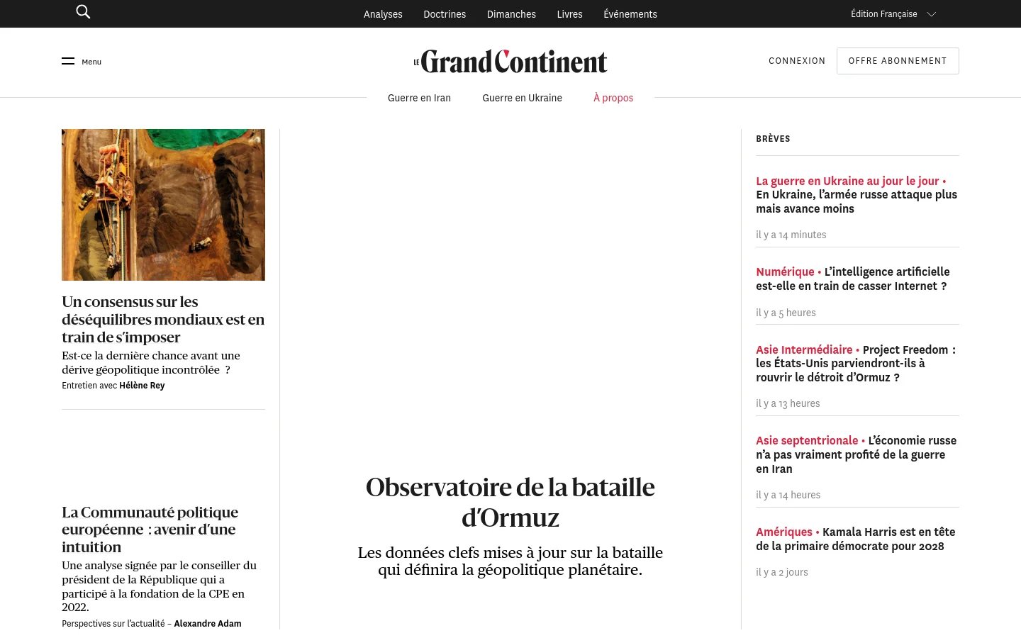 The desktop homepage for Le Grand Continent features a minimalist white and black design with a clean multi-column layout. A large hero section displays a landscape photograph next to a headline about global imbalances, while a sidebar on the right lists recent news briefs under the heading 'Brèves'. A prominent section in the center introduces the 'Observatoire de la bataille d'Ormuz' with large, elegant serif typography.