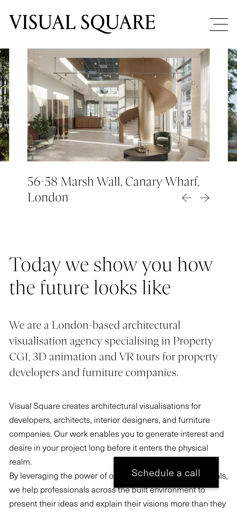 The mobile version simplifies the layout with a centered logo and a hamburger menu icon. The hero image carousel remains prominent, but the navigation is hidden, and the text 'Today we show you how the future looks like' follows the image to introduce the agency's services. A 'Schedule a call' button is pinned to the bottom of the screen.