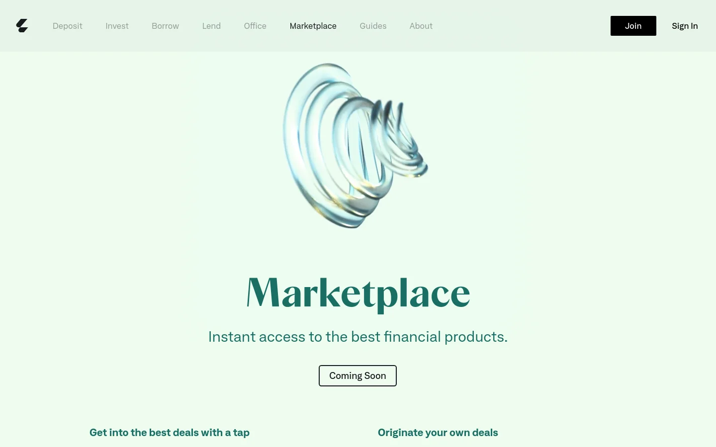 The Marketplace landing page features a light mint green background with a large, iridescent 3D abstract swirl in the center. Below the hero image, the headline 'Marketplace' is displayed in a large dark teal serif font, followed by the subheadline 'Instant access to the best financial products' and a 'Coming Soon' button. A navigation bar at the top includes links for Deposit, Invest, Borrow, and more, alongside a black 'Join' button.