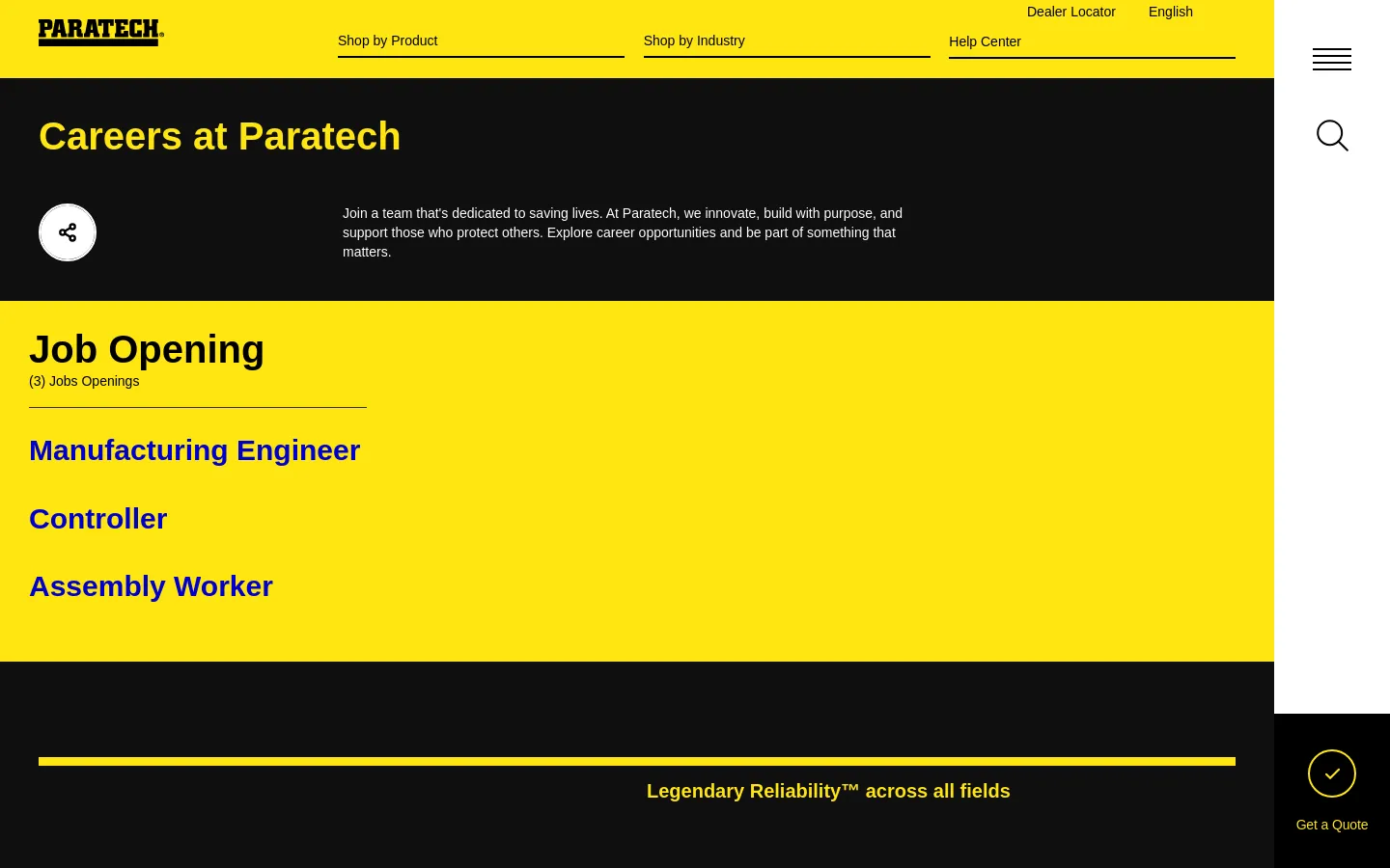 The desktop Careers page features a black hero section with the headline 'Careers at Paratech' and a brief mission statement, alongside a white share icon. Below, a bright yellow section displays the 'Job Opening' heading and a list of three clickable job titles: Manufacturing Engineer, Controller, and Assembly Worker. The top navigation bar is white with black text, including links for Shop by Product, Shop by Industry, and Help Center.