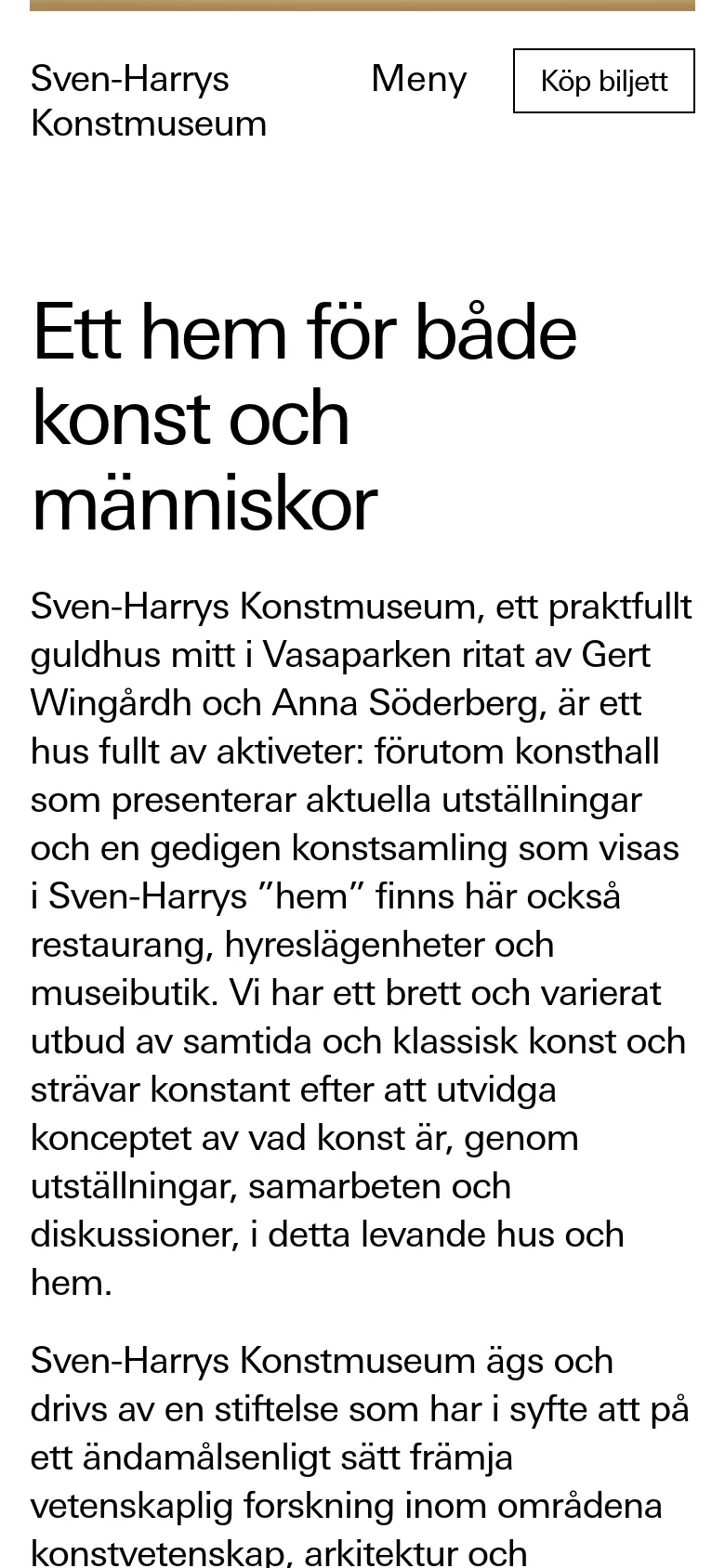 The mobile version simplifies the layout into a single vertical column, placing the 'Sven-Harrys Konstmuseum' logo and a 'Meny' button at the top alongside a 'Köp biljett' button. The large headline and body text are stacked vertically, removing the side-by-side desktop arrangement for better readability on small screens.