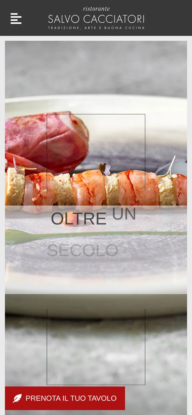 The mobile version presents a vertically oriented layout with a simplified header containing a hamburger menu icon and the restaurant name. The hero image of the seafood dish fills the screen, with the text 'OLTRE UN SECOLO' overlaid in the center. The red reservation button is positioned at the bottom left of the viewport.