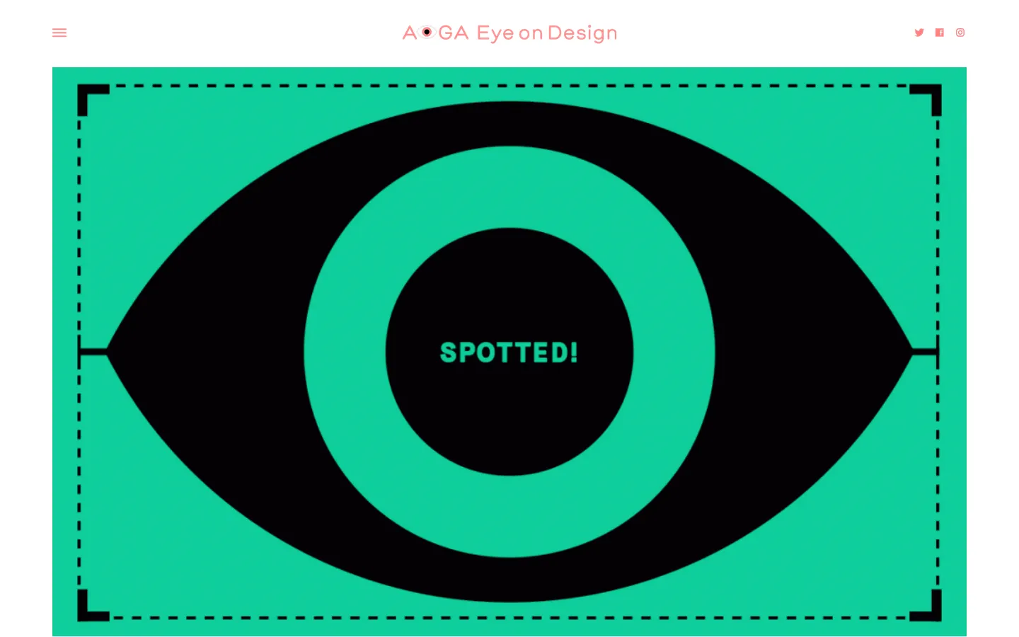 The AIGA Eye on Design homepage features a minimalist design with a large hero image of a stylized black eye on a teal background with the word 'SPOTTED!' in the center. Below the hero section, article cards are displayed with bold typography, including a branding article titled 'The ’80s Are Back, Baby' and a typography article. The color palette is dominated by teal, black, and soft peach tones.