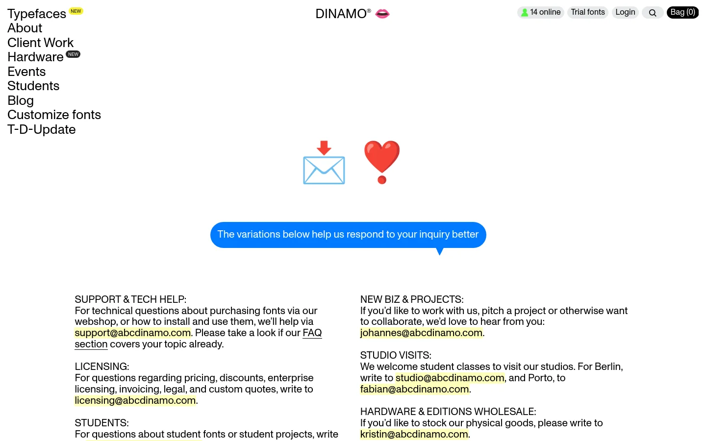 Dinamo Typefaces contact page featuring a minimalist layout with large sans-serif typography on a white background. The hero section displays an envelope and heart icon above a blue callout bubble stating, The variations below help us respond to your inquiry better, followed by categorized contact email links.