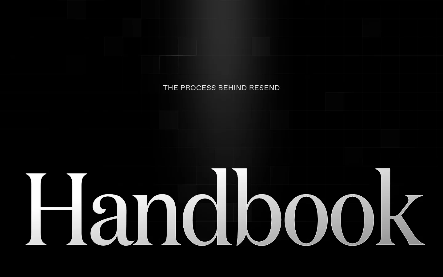 The Resend homepage features a dark, minimalist design with a subtle black grid pattern and a central light beam effect. A large, white serif headline reads 'Handbook' at the bottom, with the subheadline 'THE PROCESS BEHIND RESEND' centered above it. The Resend logo is positioned in the top left corner next to a hamburger menu icon.