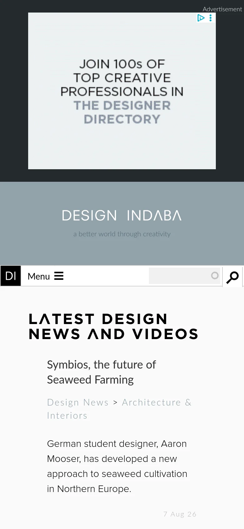 The mobile version simplifies the layout into a single-column vertical scroll, replacing the desktop navigation bar with a 'Menu' hamburger icon and a search icon. The 'Latest Design News and Videos' section stacks the news articles vertically, showing the image, headline, and text sequentially for easier reading on small screens. The sidebar elements, such as the newsletter signup and Instagram feed, are repositioned within the vertical flow of the page.