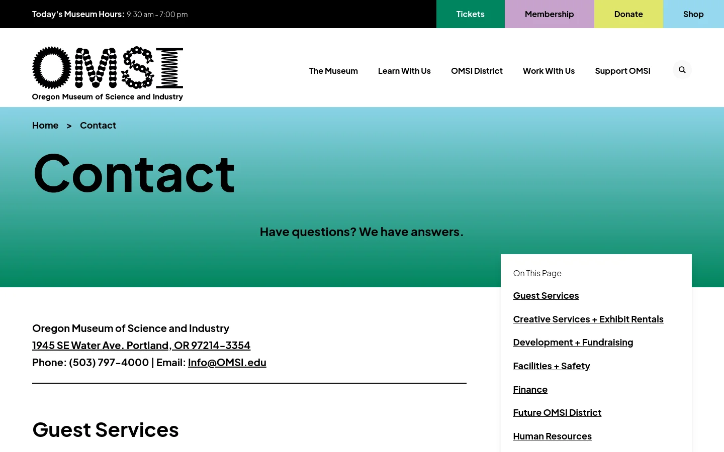 The desktop Contact page features a large teal gradient hero section with the headline 'Contact' and the subtext 'Have questions? We have answers.' Below, the layout includes the museum's address and contact information on the left, and a white 'On This Page' navigation box on the right containing links to various departments. The top navigation bar includes the OMSI logo, main menu links, and utility buttons for Tickets, Membership, Donate, and Shop.