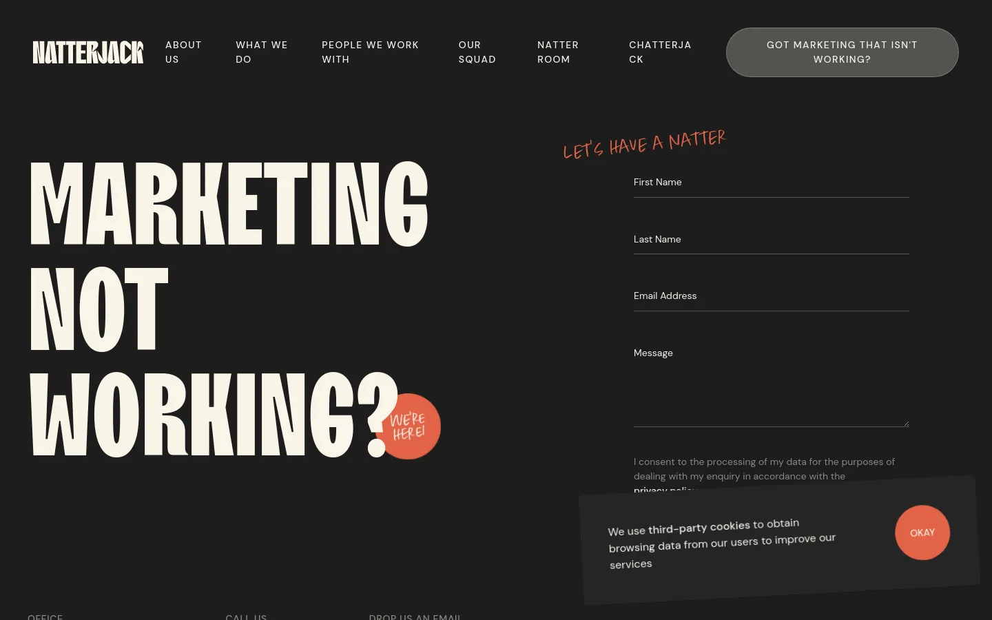 Desktop view of the contact page with a dark background and white typography. On the left, large bold text reads 'MARKETING NOT WORKING?' with a small orange circle saying 'WE'RE HERE!', while the right side features a contact form titled 'LET'S HAVE A NATTER' with fields for name, email, and message. The top navigation bar includes the Natterjack logo and several menu links.