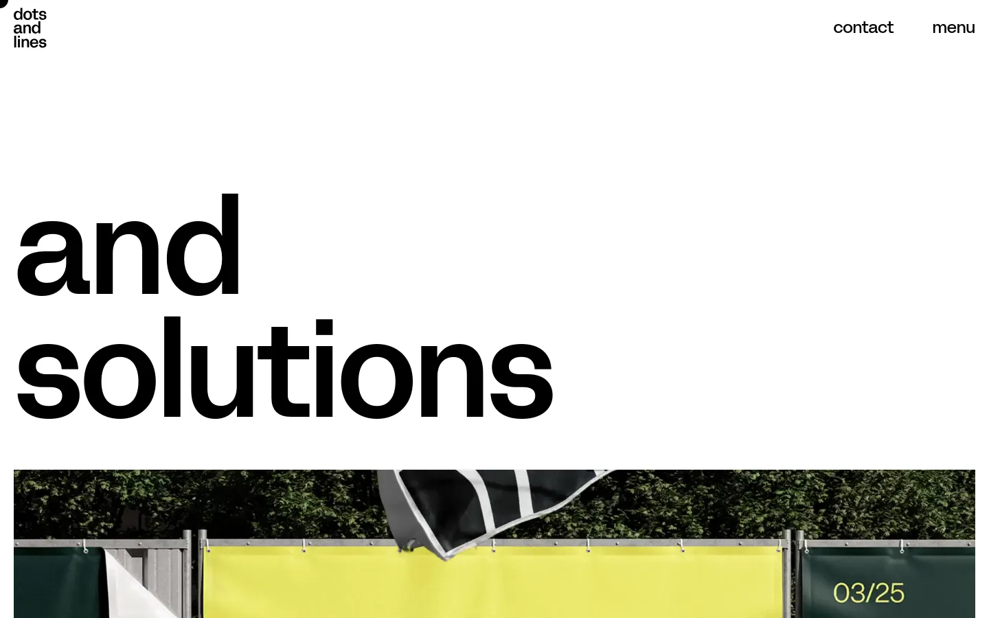 dots and lines agency homepage featuring massive black sans-serif typography on a white background. The hero section displays the brand name and service keywords like strategy and technology, followed by a client logo grid and a section titled Wir fur wir stehen.