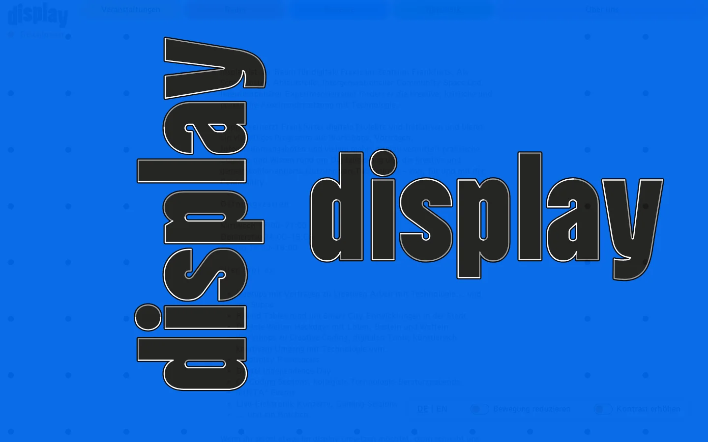 The desktop version features a bright blue background with large, stylized black 'display' text oriented both vertically and horizontally. A navigation bar at the top includes links like 'Veranstaltungen' and 'Über uns', while the main content area uses black text on a blue background with colorful, rounded pill-shaped accents on the left side.