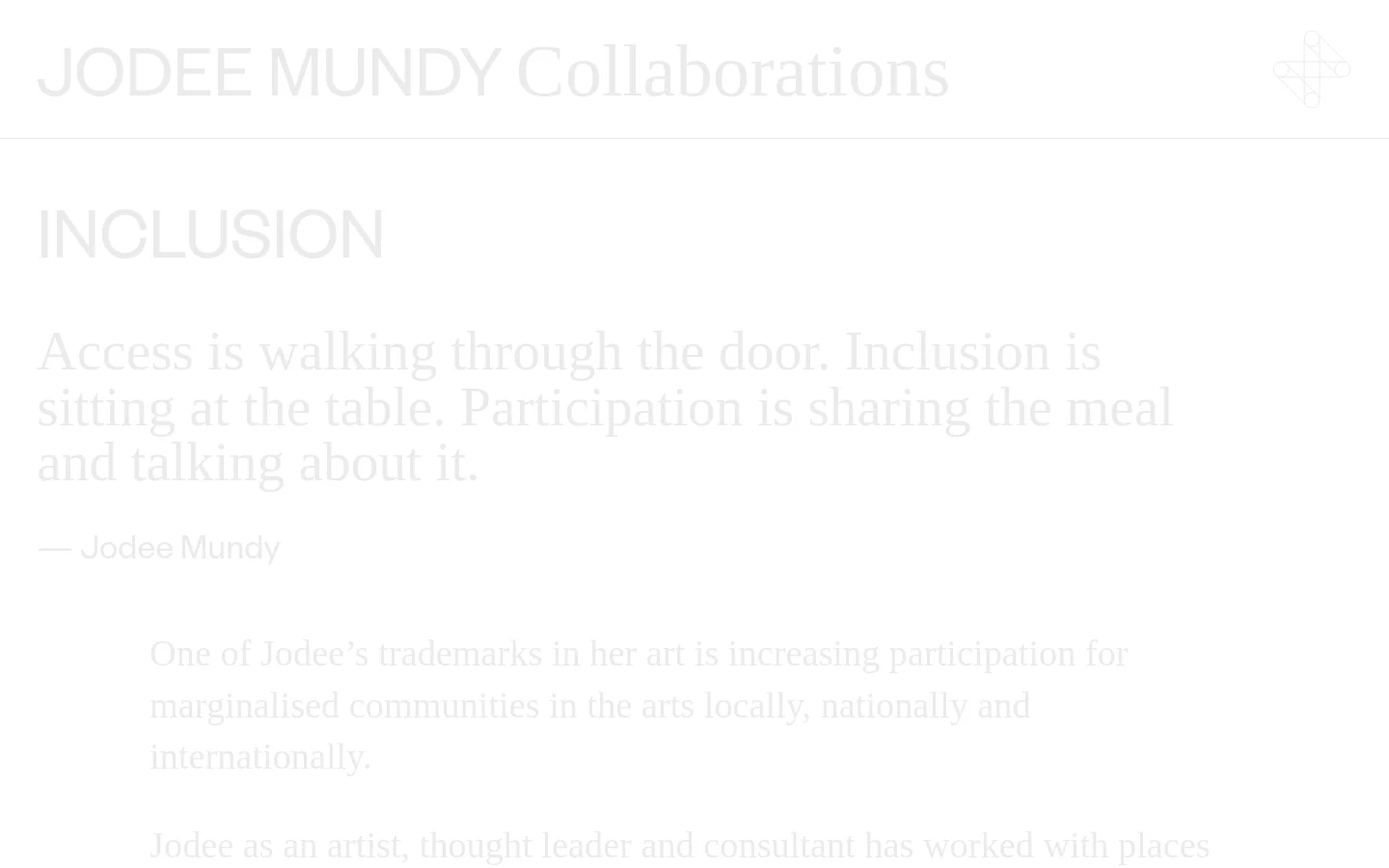 The desktop version features a minimalist white background with dark grey text. The header displays 'JODEE MUNDY Collaborations' alongside a geometric icon, followed by a large 'INCLUSION' heading and a prominent blockquote. The layout is spacious with wide margins and a clean, professional aesthetic.