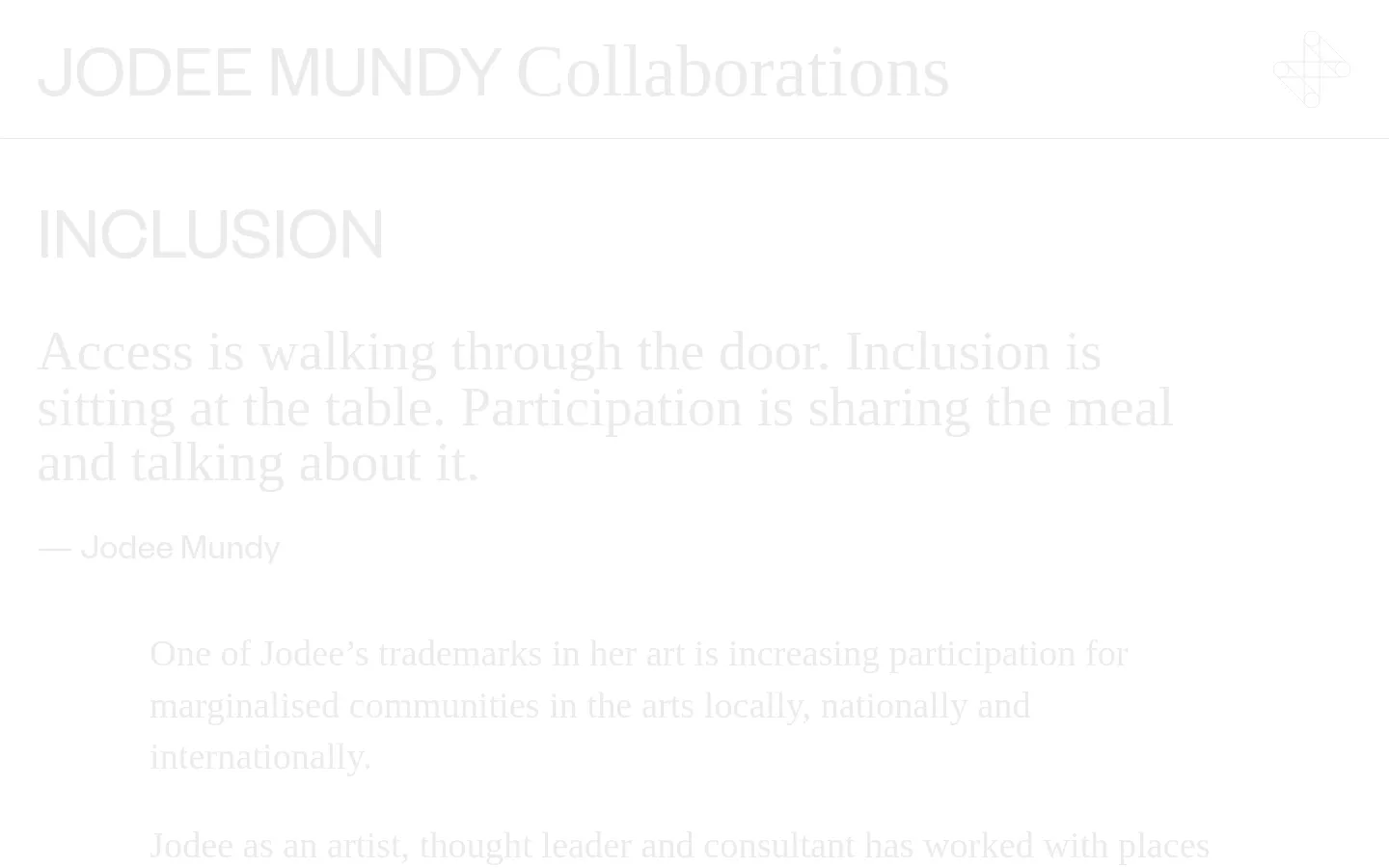 The desktop version features a minimalist white background with dark grey text. The header displays 'JODEE MUNDY Collaborations' alongside a geometric icon, followed by a large 'INCLUSION' heading and a prominent blockquote. The layout is spacious with wide margins and a clean, professional aesthetic.