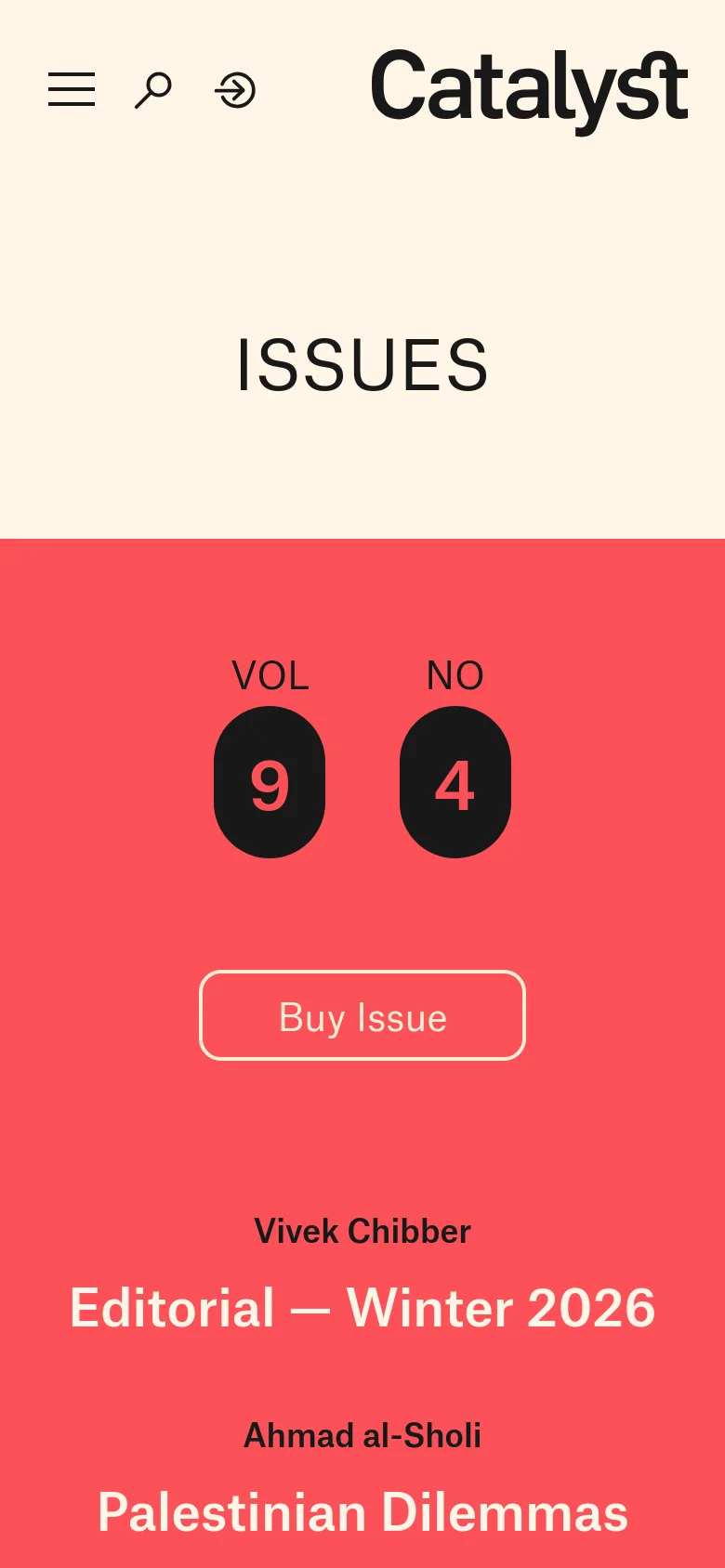 The mobile version uses a single-column vertical layout on a cream and red background. The 'VOL 9 NO 4' text and 'Buy Issue' button are centered, followed by a stacked list of article titles and authors, such as 'Editorial — Winter 2026' and 'Palestinian Dilemmas'.