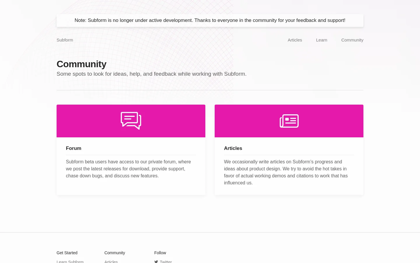 The Community page features a clean, minimalist layout with a light gray geometric pattern background. A prominent notice at the top states that Subform is no longer under active development. Below the headline, two large cards with bright magenta headers contain white icons for 'Forum' and 'Articles', each followed by a brief description.