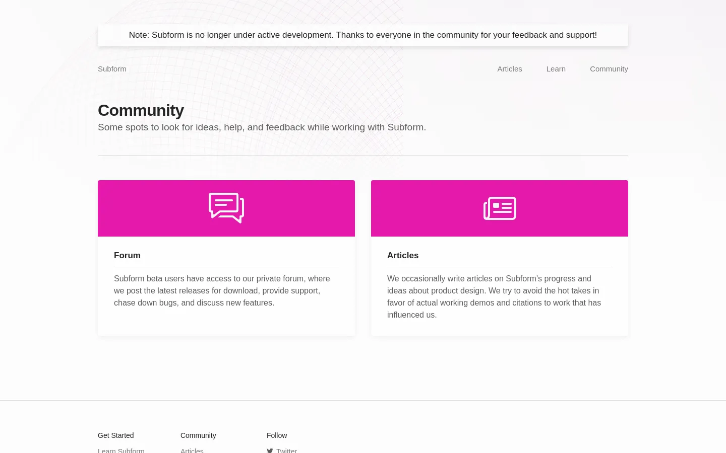 The Community page features a clean, minimalist layout with a light gray geometric pattern background. A prominent notice at the top states that Subform is no longer under active development. Below the headline, two large cards with bright magenta headers contain white icons for 'Forum' and 'Articles', each followed by a brief description.