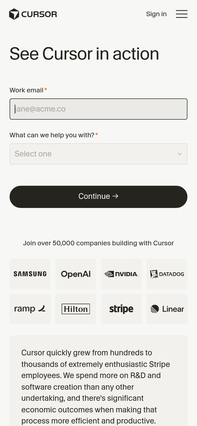 The mobile version uses a single-column vertical layout on a white background. The content begins with the 'See Cursor in action' headline, followed by the contact form with email and dropdown fields and a large dark 'Continue' button. Below the form, a grid of company logos is displayed, followed by a text block explaining Cursor's growth.