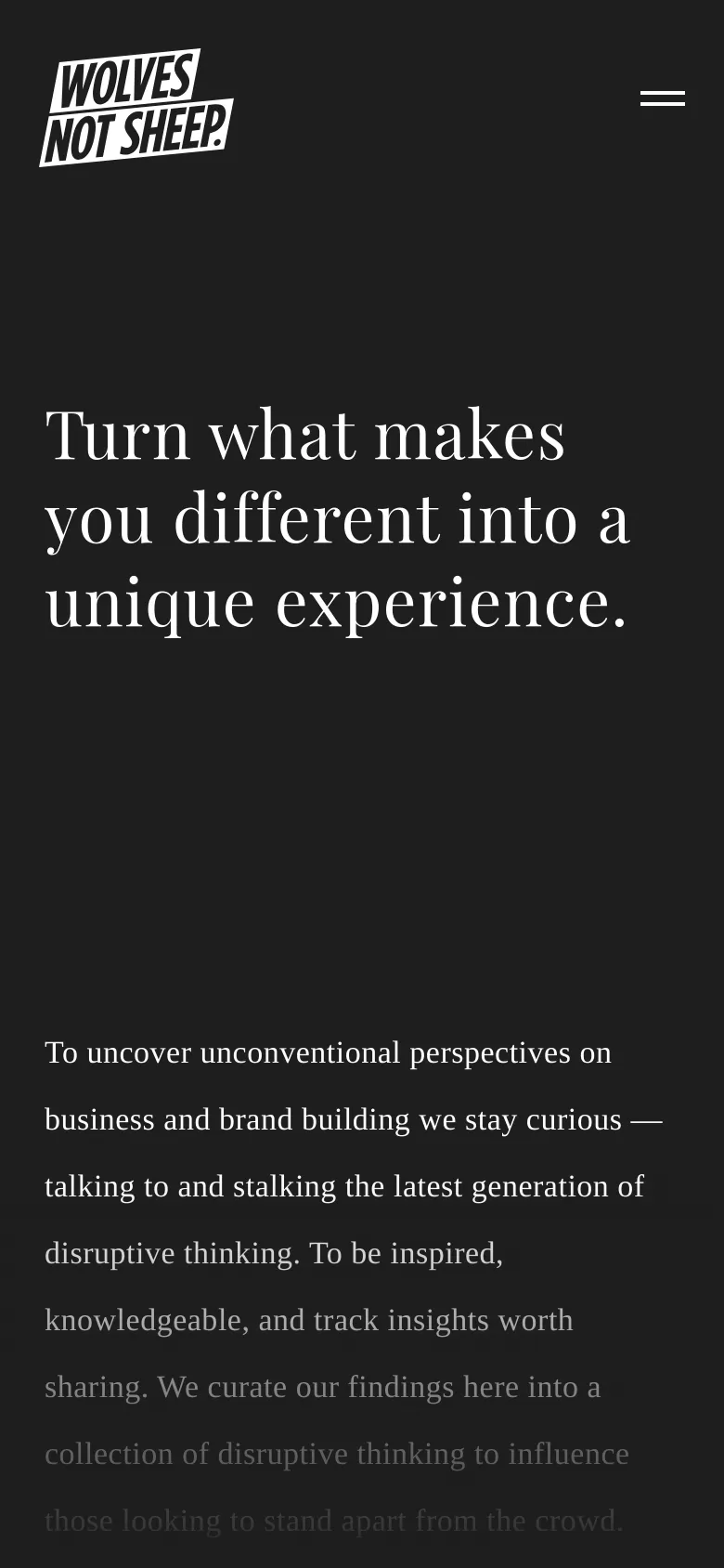 The mobile version maintains the dark theme and large white serif typography but uses a more vertical layout. The logo is positioned at the top left, and the hamburger menu icon is moved to the top right, with the headline text wrapping more tightly to fit the narrow screen.