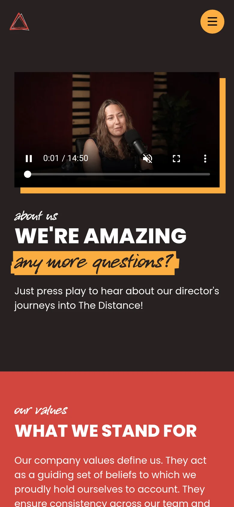The mobile version presents a vertically stacked layout with a hamburger menu icon at the top. The hero section features a video player with playback controls, followed by the same bold white and yellow text. The red 'Our Values' section follows below, with text scaled to fit the narrower screen width.
