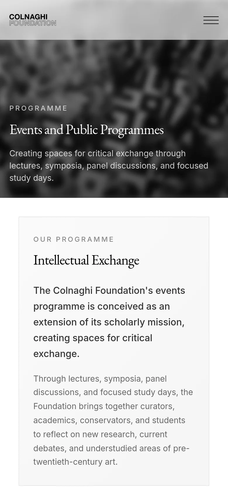 The mobile version simplifies the layout with a hamburger menu icon in the top right and the Colnaghi Foundation logo on the left. The hero section remains prominent with the large headline and mission statement over a blurred black-and-white image. The content below transitions to a single-column vertical stack, focusing on the 'Intellectual Exchange' text block.
