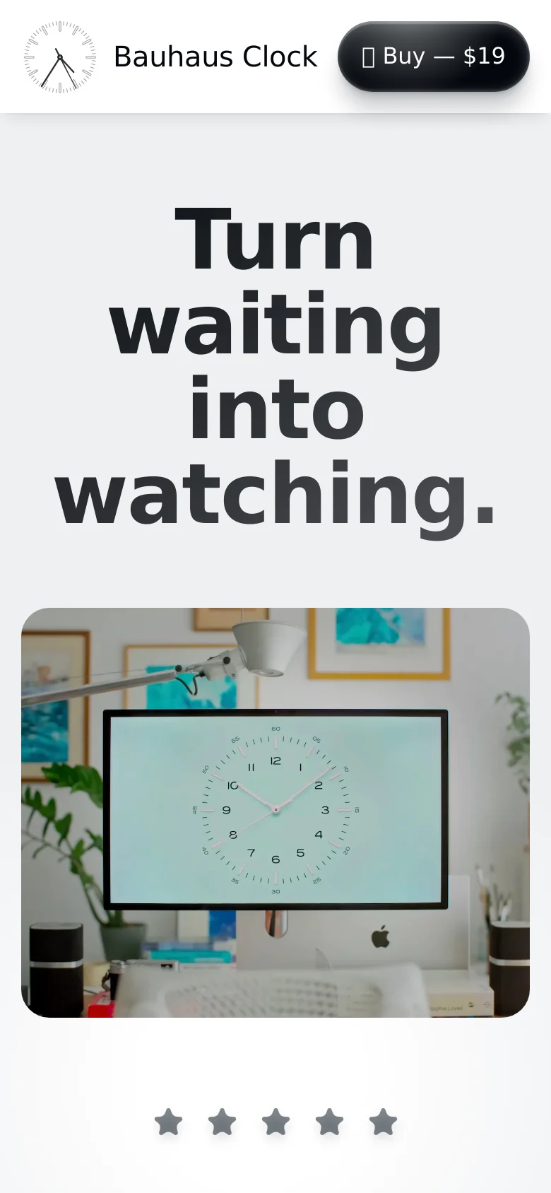 The mobile version uses a similar minimalist white aesthetic but features a centered, vertically stacked layout. The headline 'Turn waiting into watching.' is prominently displayed in large black text above the hero image of the clock on a Mac screen, with the 'Buy — $19' button positioned at the top right.
