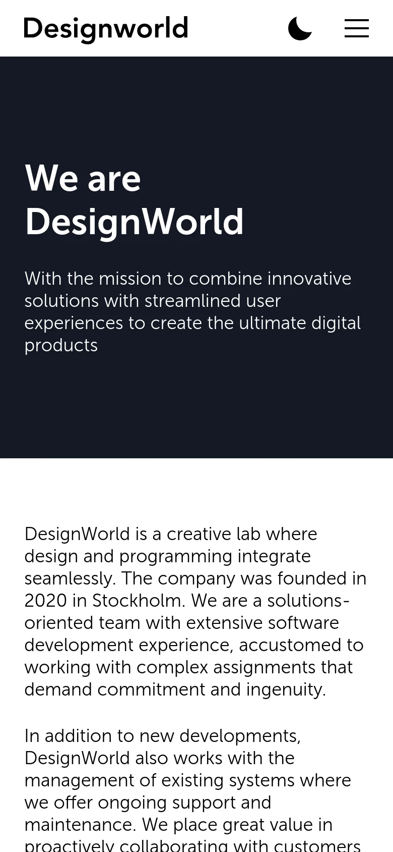 The mobile version simplifies the layout, replacing the desktop navigation links with a hamburger menu icon on the right and a moon icon in the center. The dark navy hero section remains prominent with the large white 'We are DesignWorld' headline and mission statement. The body text below the hero section is stacked vertically for easier reading on a narrow screen.