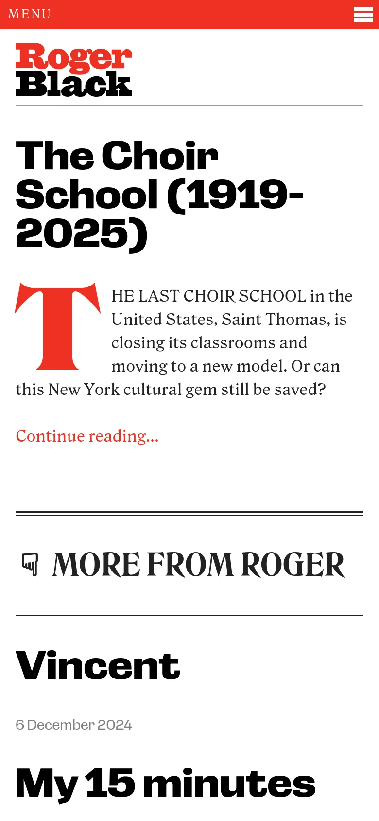 The mobile version maintains the minimalist white and black aesthetic but uses a red header bar containing a 'MENU' label and a hamburger icon. The layout is vertically stacked, focusing on the large 'The Choir School' headline and the red drop cap 'T' within the article preview.