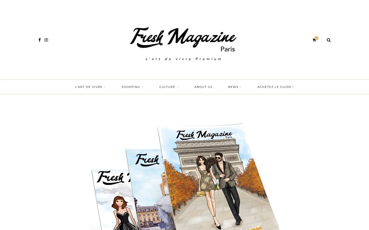 The desktop page features a white background with a centered logo for Fresh Magazine Paris. A large hero image shows three overlapping illustrated magazine covers depicting fashionable people in Paris. Below the image, a large heading reads 'BIEN PLUS QU’UN MAGAZINE, UN GUIDE PREMIUM' followed by descriptive text.