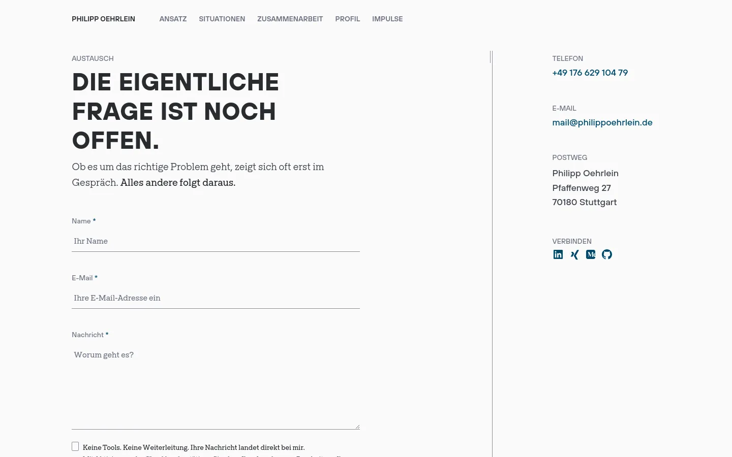 The desktop page features a minimalist white layout with a large headline reading 'DIE EIGENTLICHE FRAGE IST NOCH OFFEN.' A contact form with fields for Name, E-Mail, and Message occupies the left side, while a sidebar on the right lists contact details including phone, email, address, and social media icons. The navigation menu is at the top left.