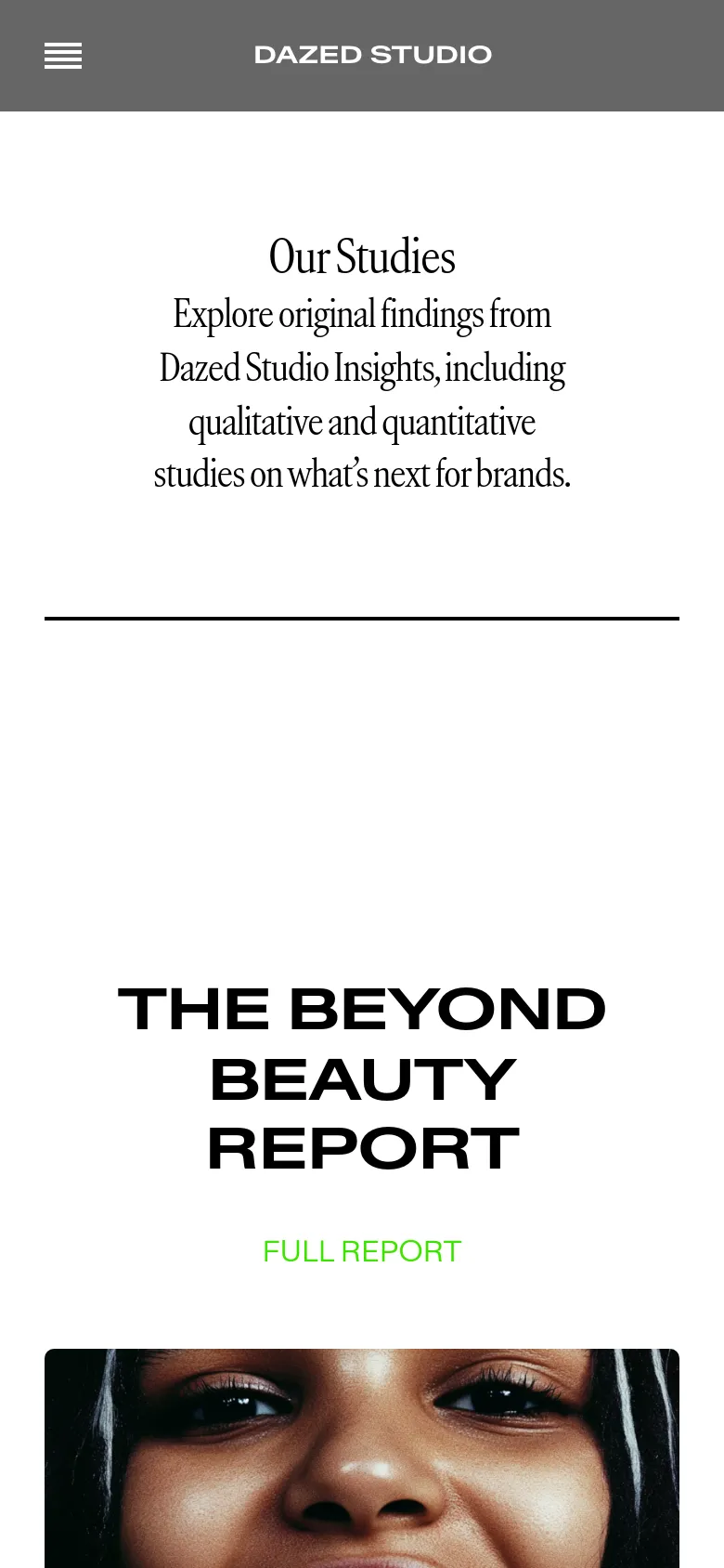 The mobile version displays a simplified layout with a hamburger menu and the 'DAZED STUDIO' logo on a grey header. The content follows a single-column vertical stack, starting with the 'Our Studies' text, a horizontal line, and the 'THE BEYOND BEAUTY REPORT' section with its green call to action and large eye imagery.
