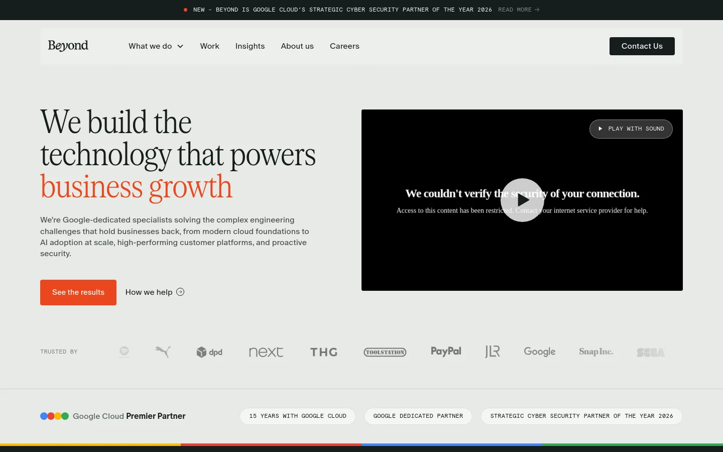 The desktop homepage features a clean, minimalist design with a light grey background and dark text. A large headline reads 'We build the technology that powers business growth' next to a video player, with primary calls to action 'See the results' in orange and 'How we help'. A 'Trusted by' section displays a horizontal row of grayscale corporate logos including Google, PayPal, and Dyson.