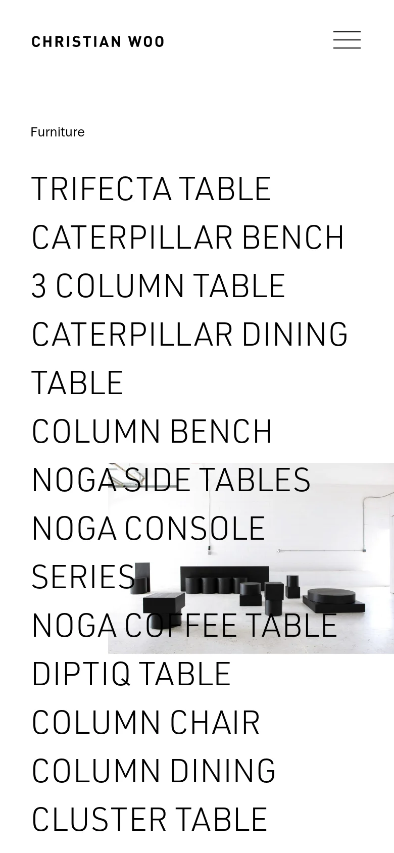 The mobile version maintains the minimalist white aesthetic but uses a hamburger menu icon for navigation. The layout is vertically stacked, featuring the brand name at the top and a long list of furniture product names in large black text, with the studio photography appearing as a background element behind the text.