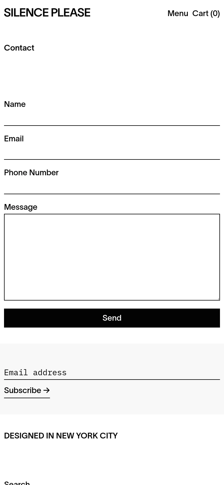 The mobile version presents a single-column layout optimized for vertical scrolling. The header is simplified with a 'Menu' link and 'Cart (0)' next to the logo, while the contact form fields and the black 'Send' button span the full width of the screen. The footer remains minimal with a newsletter signup and 'Designed in New York City' text.