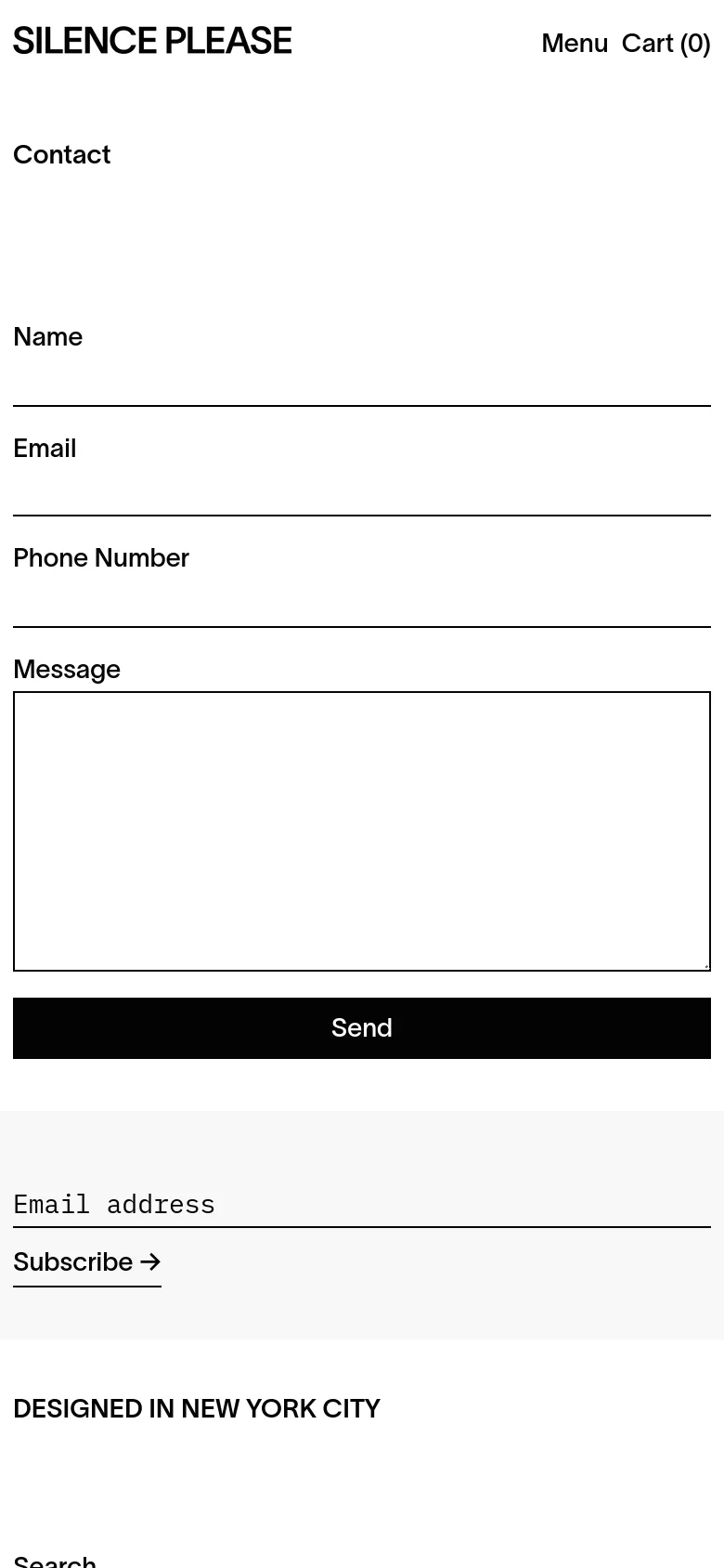The mobile version presents a single-column layout optimized for vertical scrolling. The header is simplified with a 'Menu' link and 'Cart (0)' next to the logo, while the contact form fields and the black 'Send' button span the full width of the screen. The footer remains minimal with a newsletter signup and 'Designed in New York City' text.
