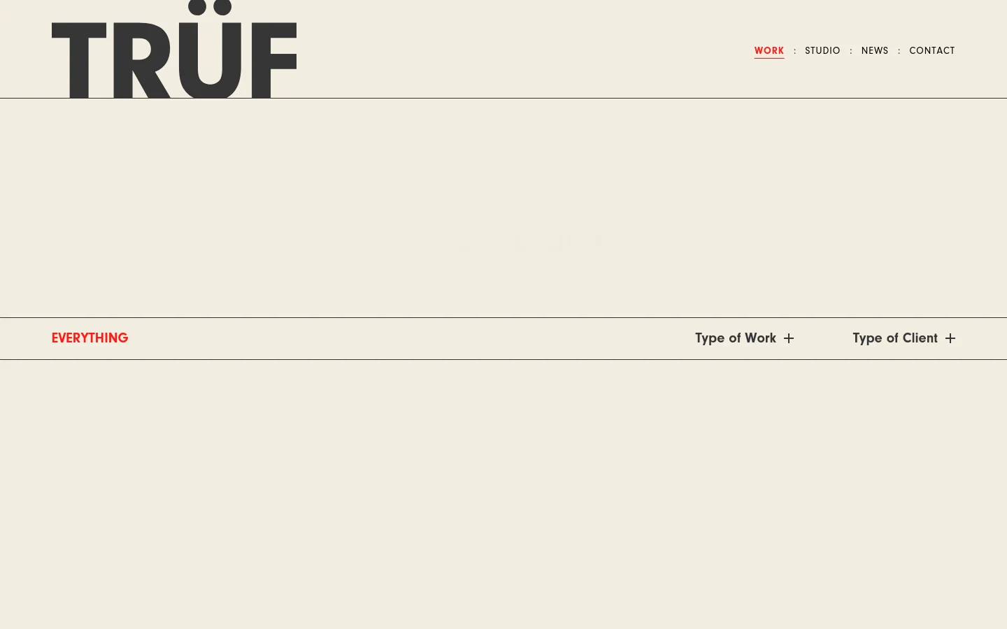 The desktop version features a minimalist cream background with a large 'TRÜF' logo and navigation links. A hero section displays the headline 'We find the artfulness in your brand' in dark grey text, followed by a filter bar with 'EVERYTHING', 'Type of Work', and 'Type of Client' options. Below, a grid of portfolio projects shows large rectangular images with project titles like 'Thorn & Burrow Wines 2' underneath.